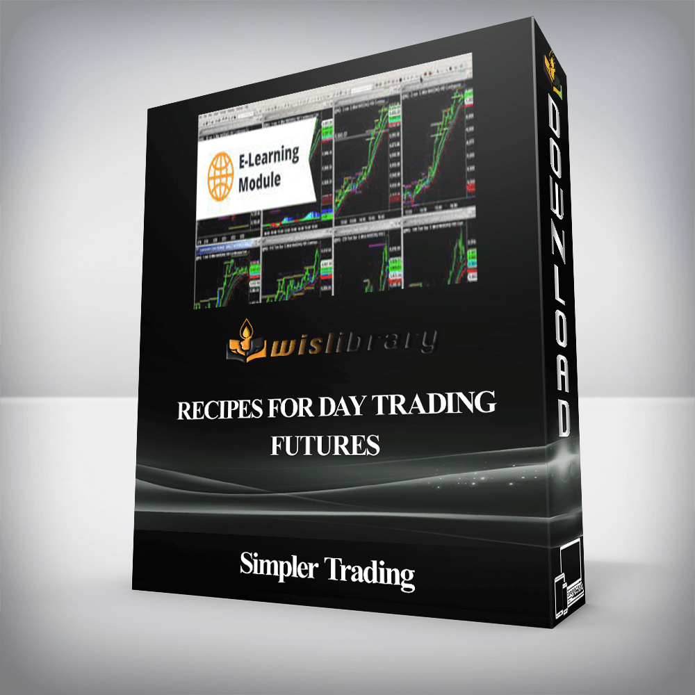 Simpler Trading - Recipes For Day Trading Futures