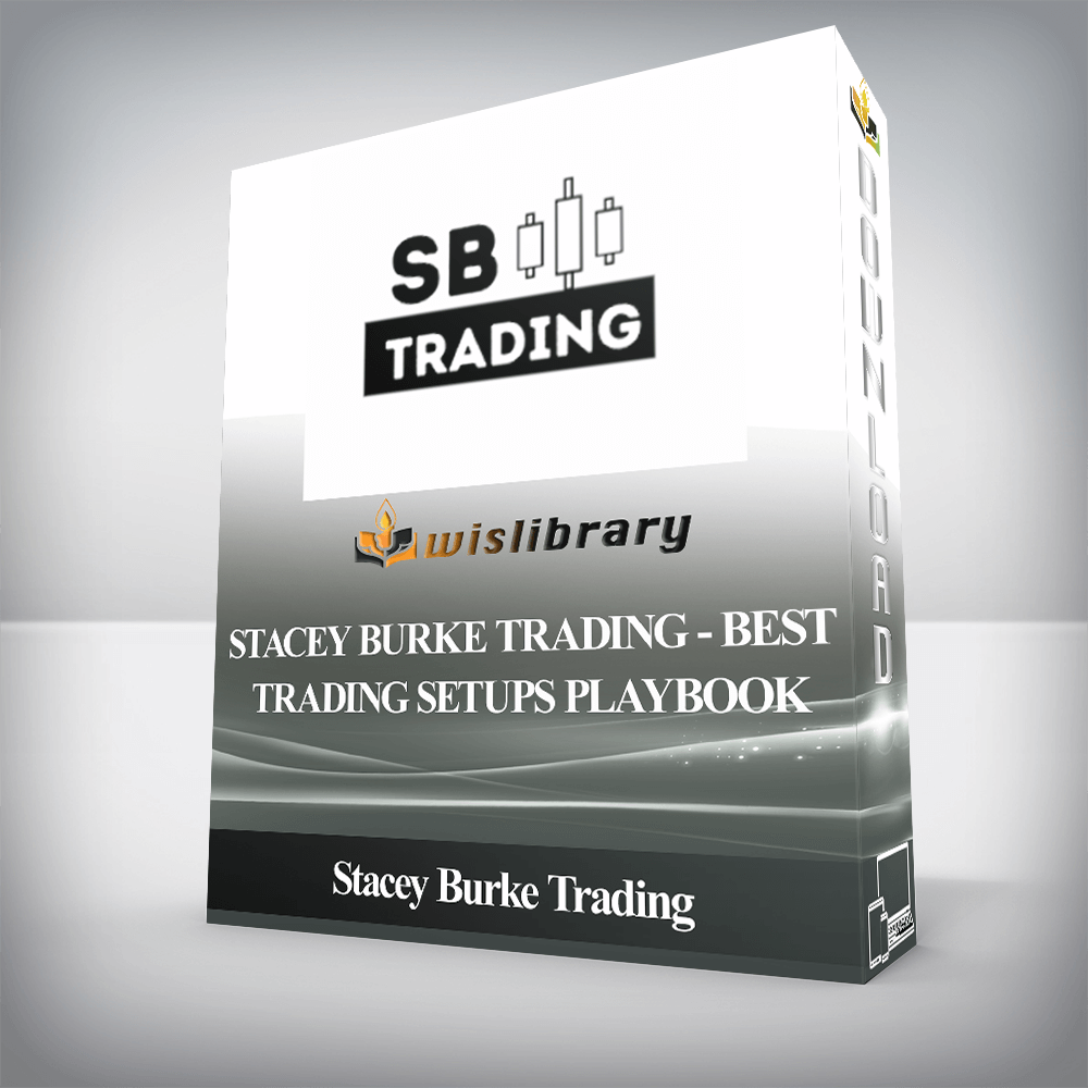 Stacey Burke Trading - Best Trading Setups Playbook