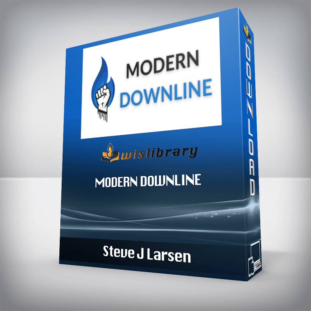 Steve J Larsen - Modern Downline