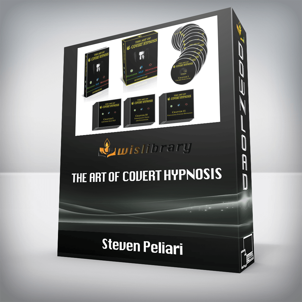 Steven Peliari - The Art of Covert Hypnosis