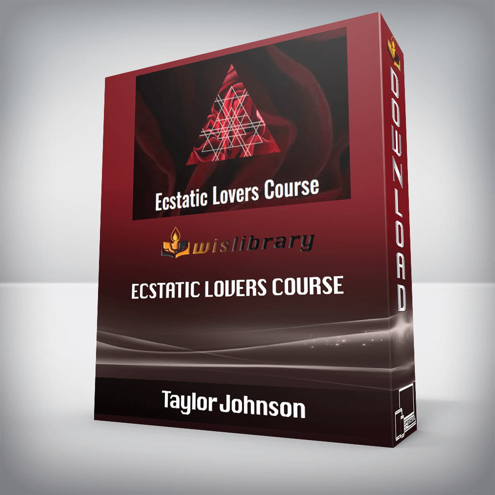 Taylor Johnson – Ecstatic Lovers Course