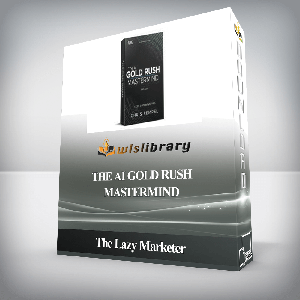 The Lazy Marketer - The AI Gold Rush Mastermind