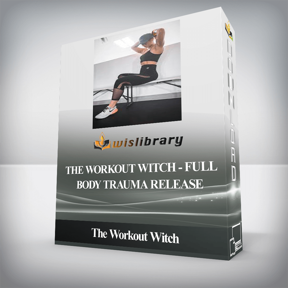 The Workout Witch - Full Body Trauma Release