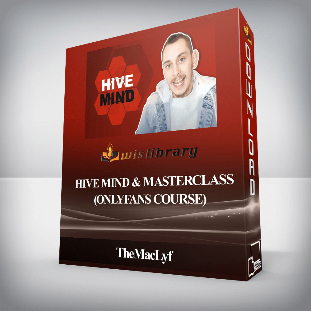 TheMacLyf - Hive Mind & Masterclass (Onlyfans Course)