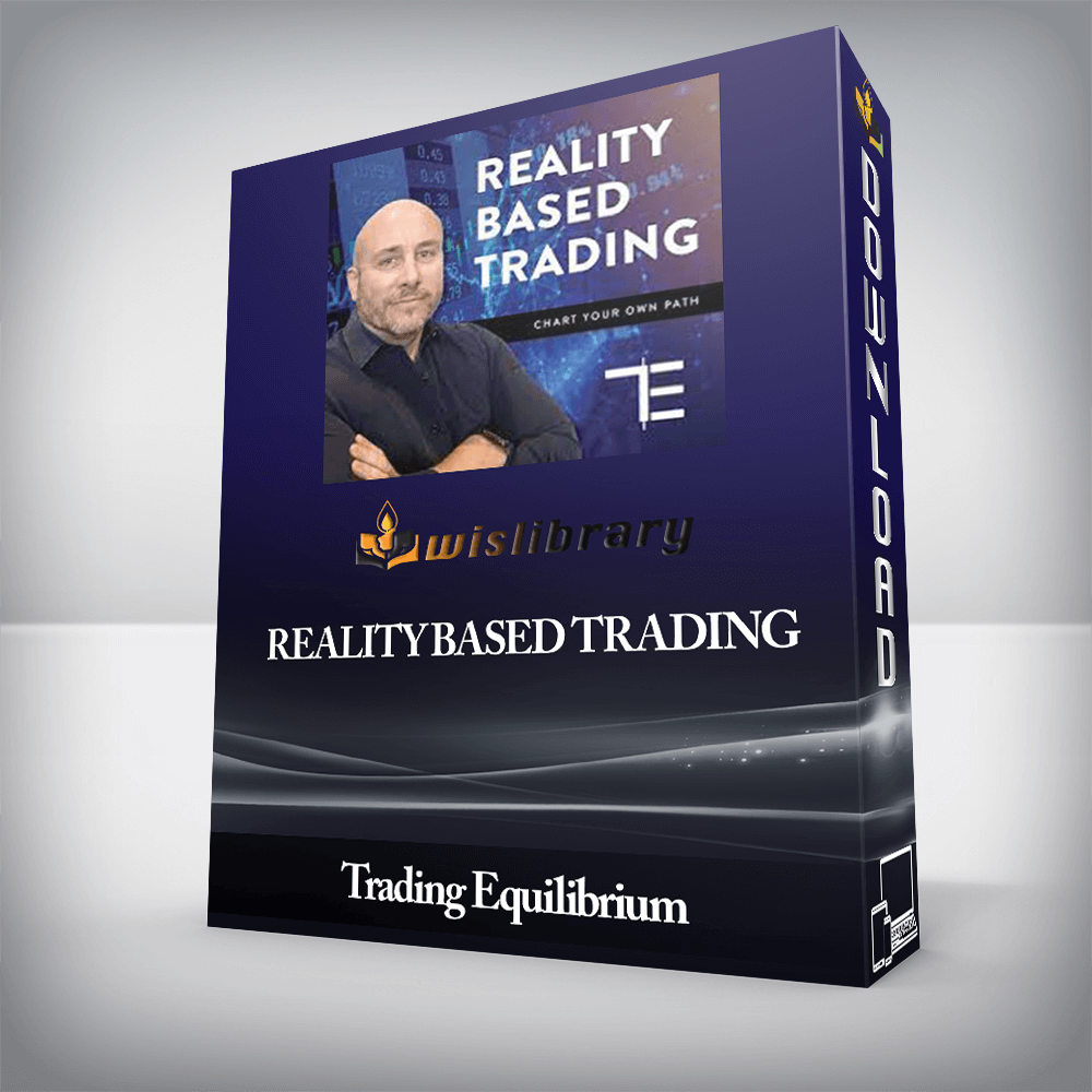 Trading Equilibrium - Reality Based Trading