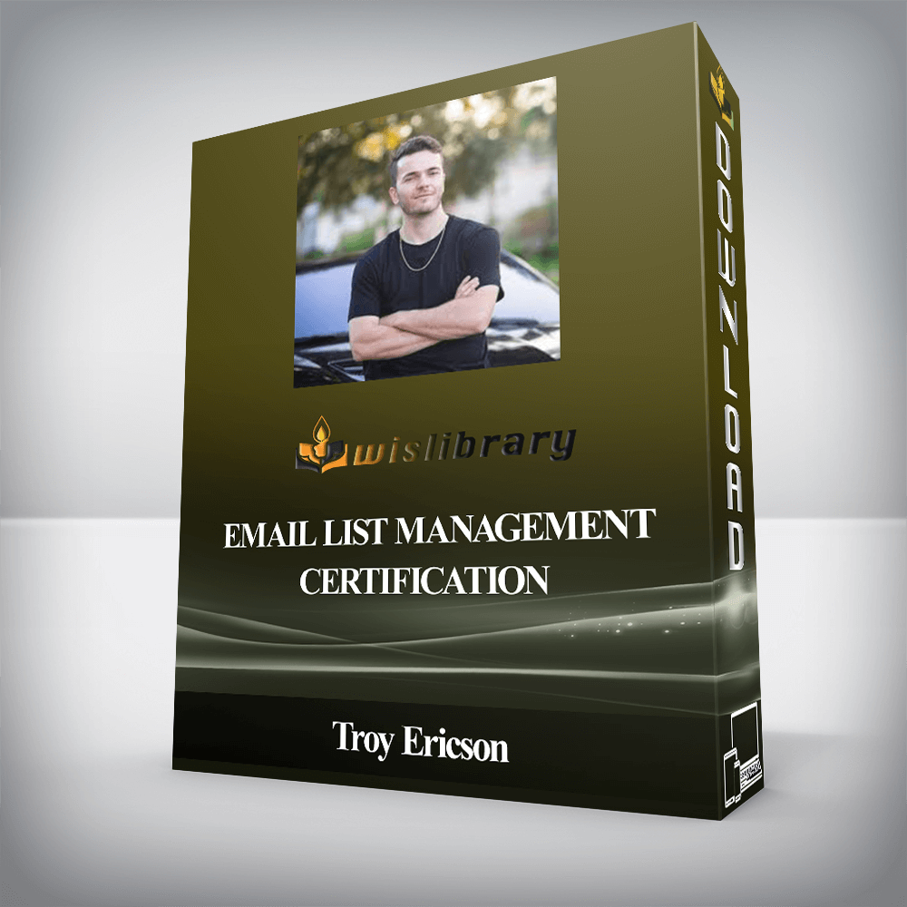 Troy Ericson - Email List Management Certification