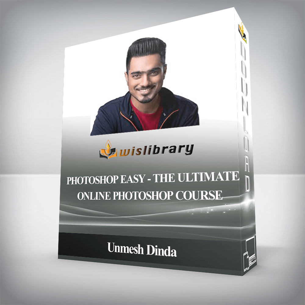 Unmesh Dinda - Photoshop Easy - The Ultimate Online Photoshop Course