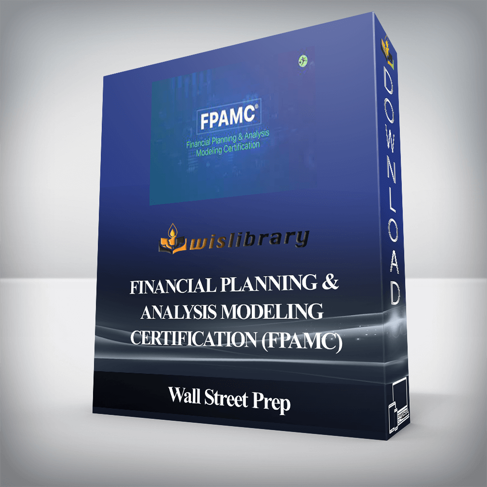 Wall Street Prep - Financial Planning & Analysis Modeling Certification (FPAMC)