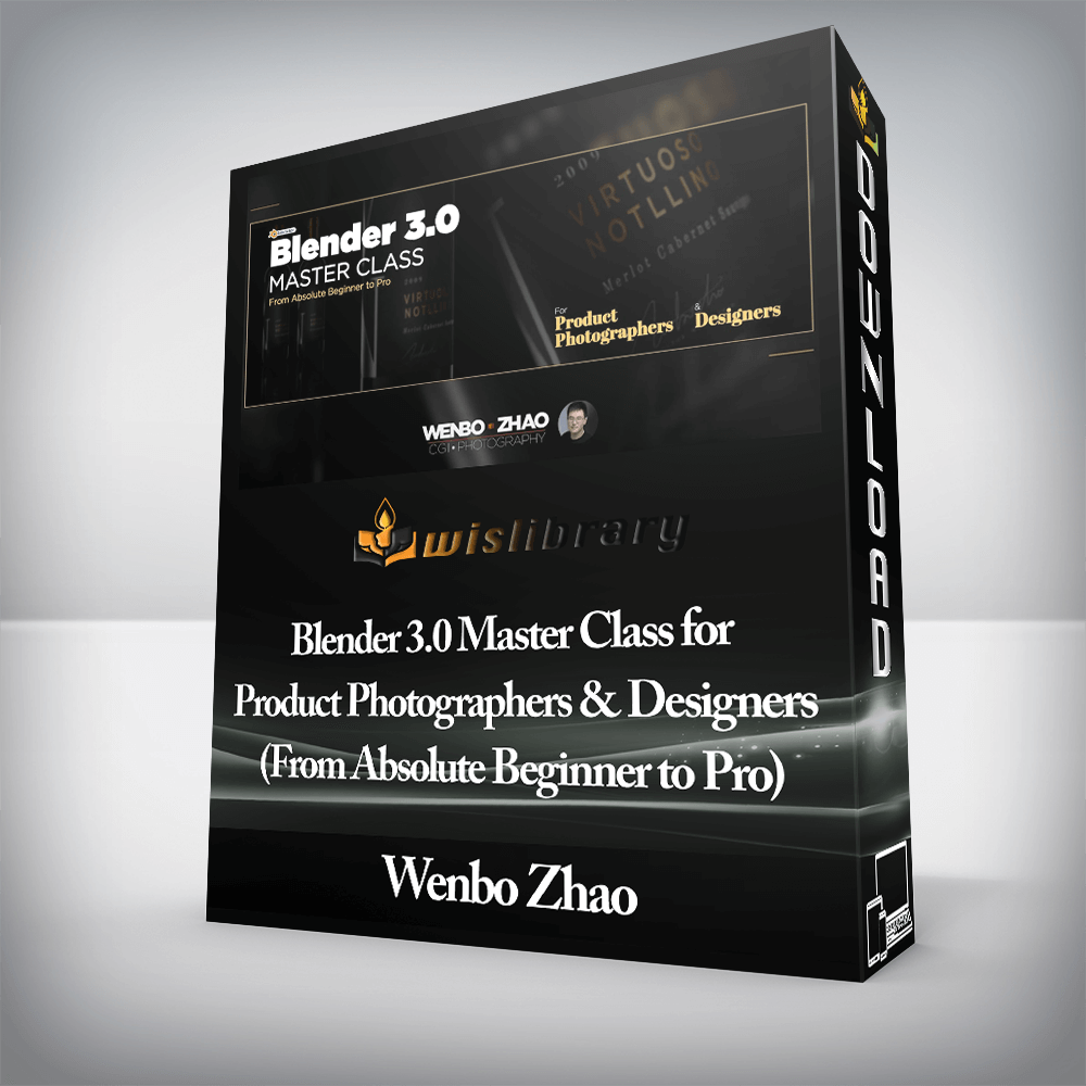 Wenbo Zhao - Blender 3.0 Master Class for Product Photographers & Designers (From Absolute Beginner to Pro)