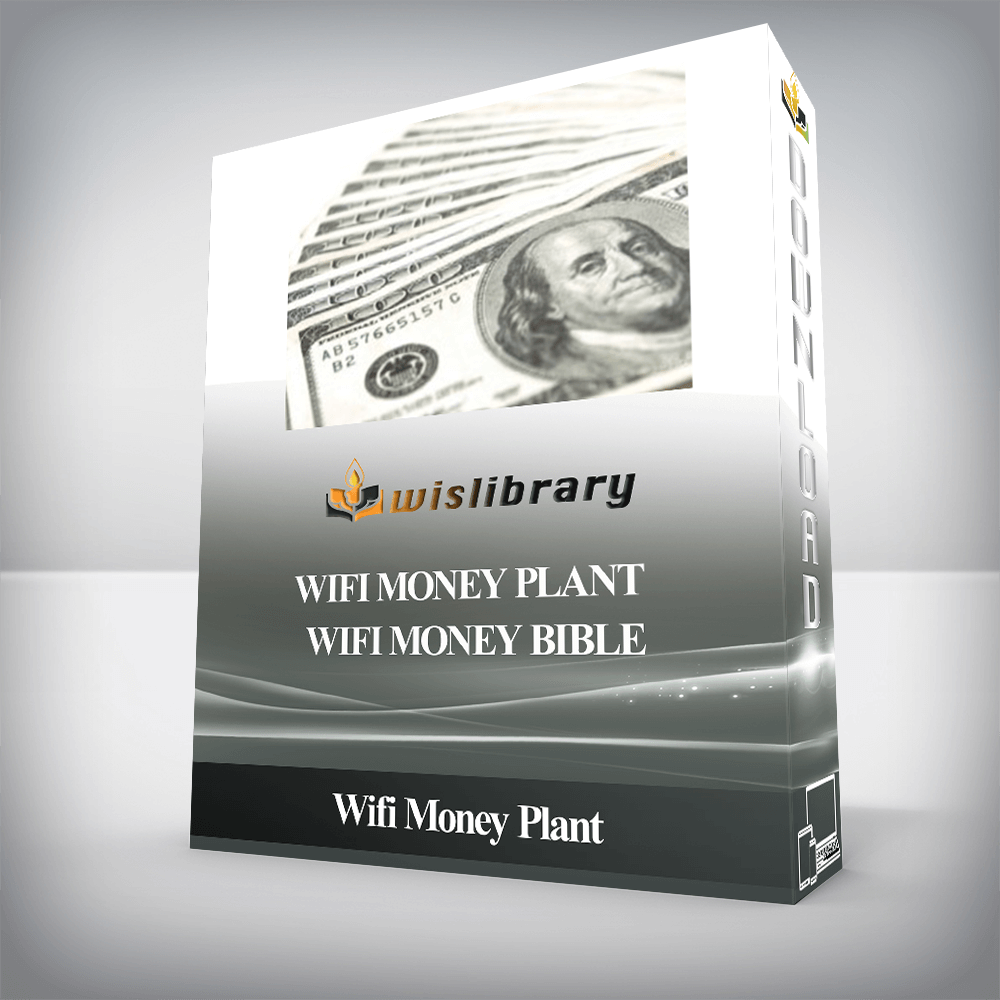 Wifi Money Plant - WiFi Money Bible