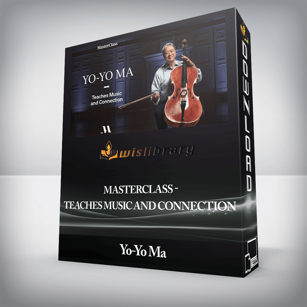 Yo-Yo Ma - MasterClass - Teaches Music and Connection