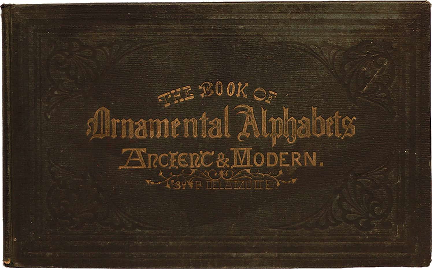 The Book of Ornamental Alphabets Ancient & Modern