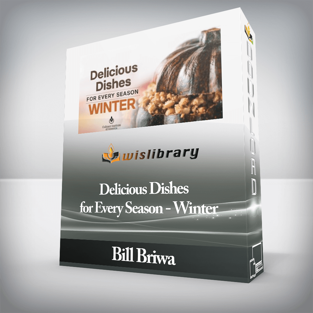 Bill Briwa - Delicious Dishes for Every Season - Winter