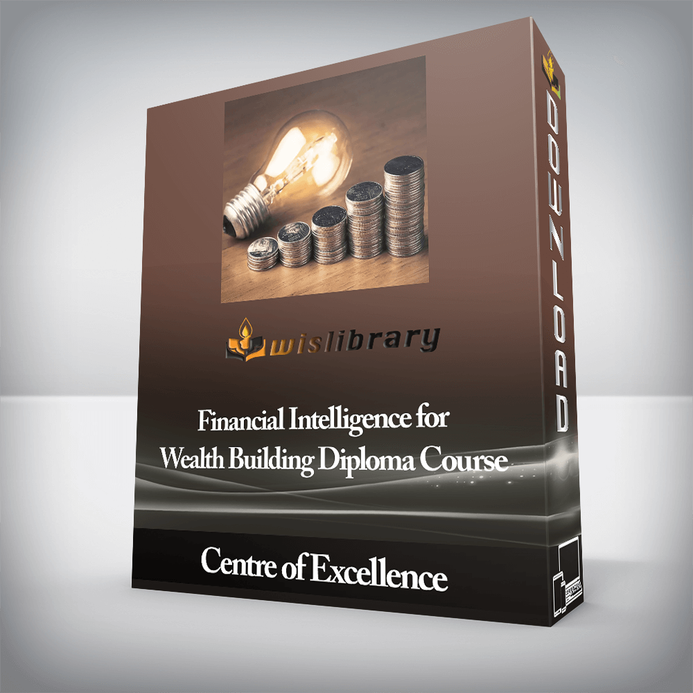 Centre of Excellence - Financial Intelligence for Wealth Building Diploma Course