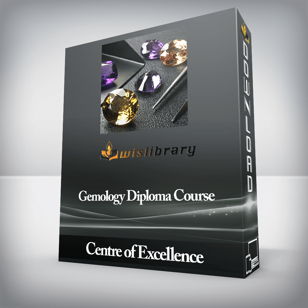 Centre of Excellence - Gemology Diploma Course