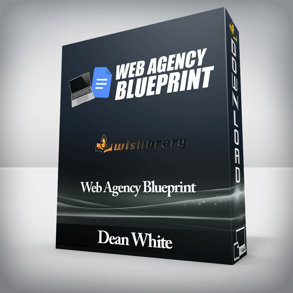 Dean White - Web Agency Blueprint