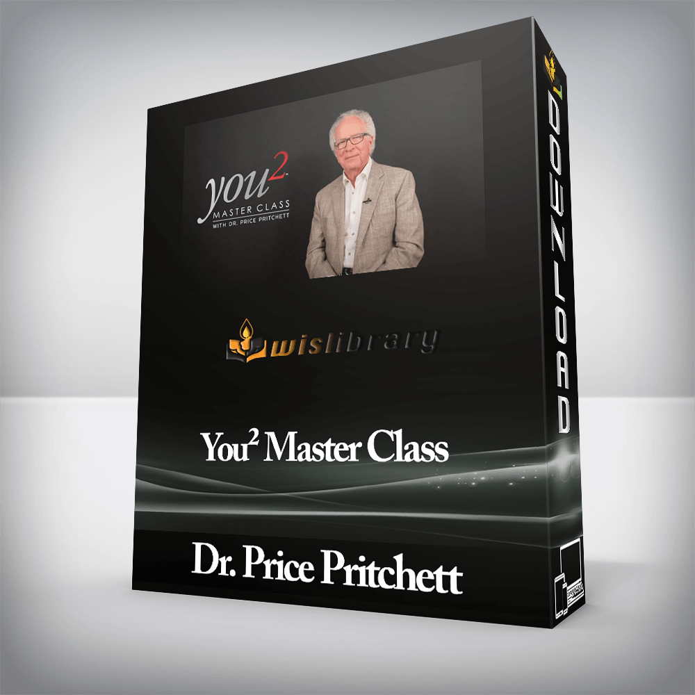 Dr. Price Pritchett - You² Master Class