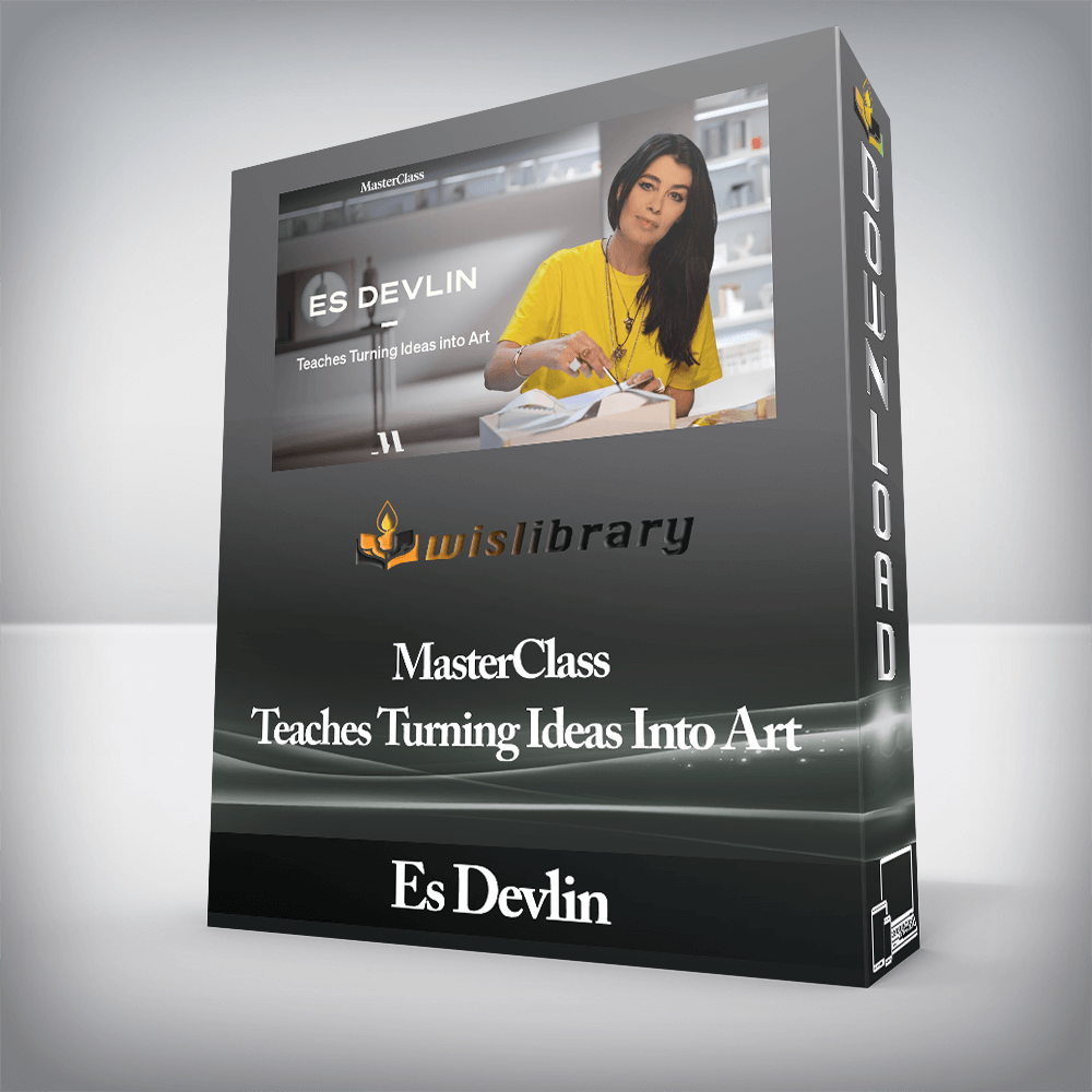 Es Devlin - MasterClass - Teaches Turning Ideas Into Art