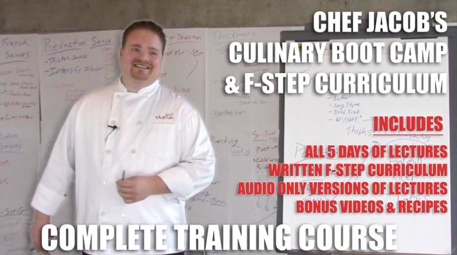 Jacob Burton - COMPLETE CULINARY BOOT CAMP & F-STEP CURRICULUM