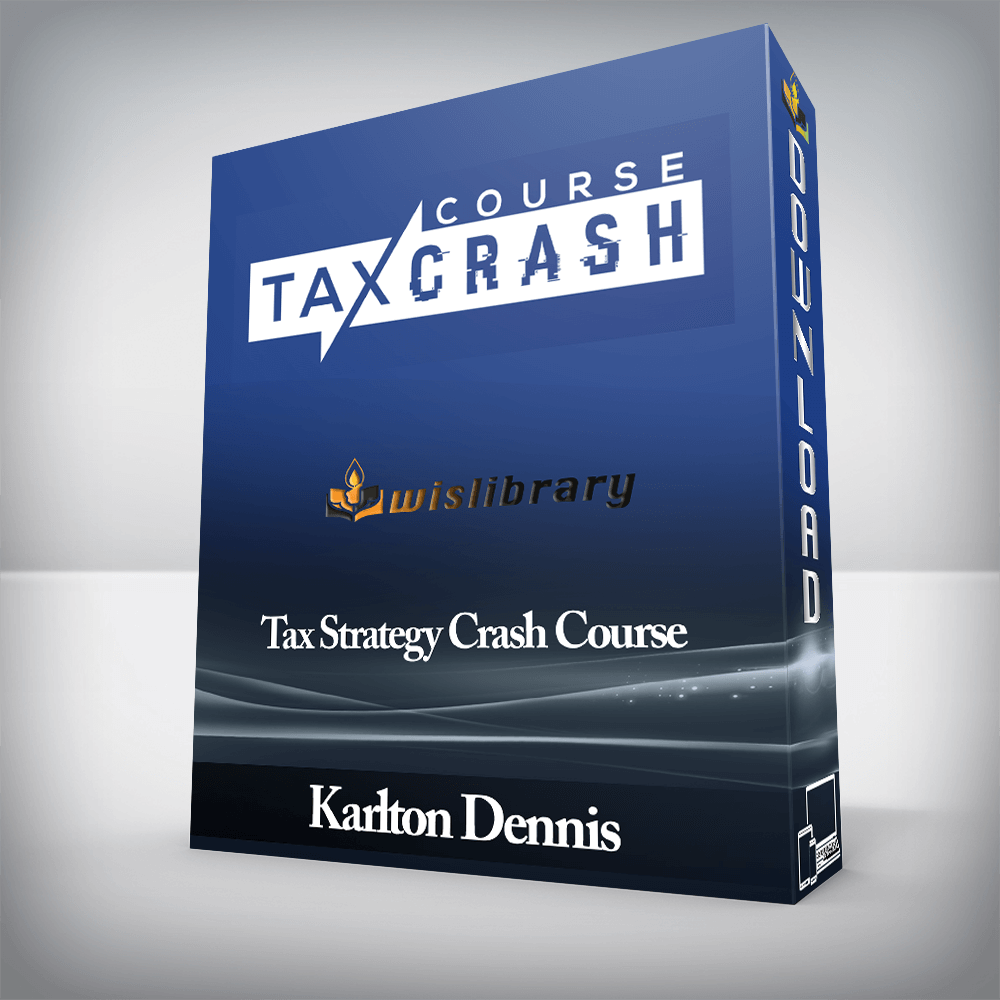 Karlton Dennis - Tax Strategy Crash Course