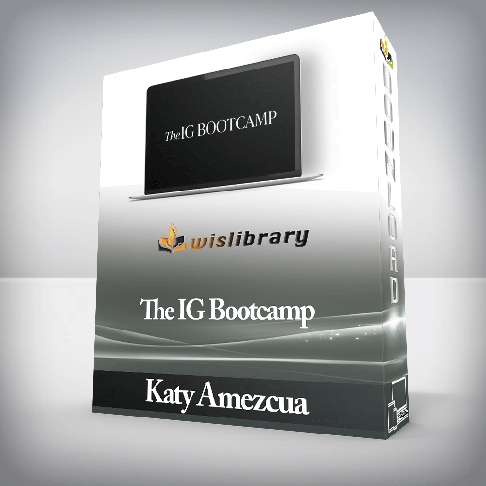 Katy Amezcua - The IG Bootcamp