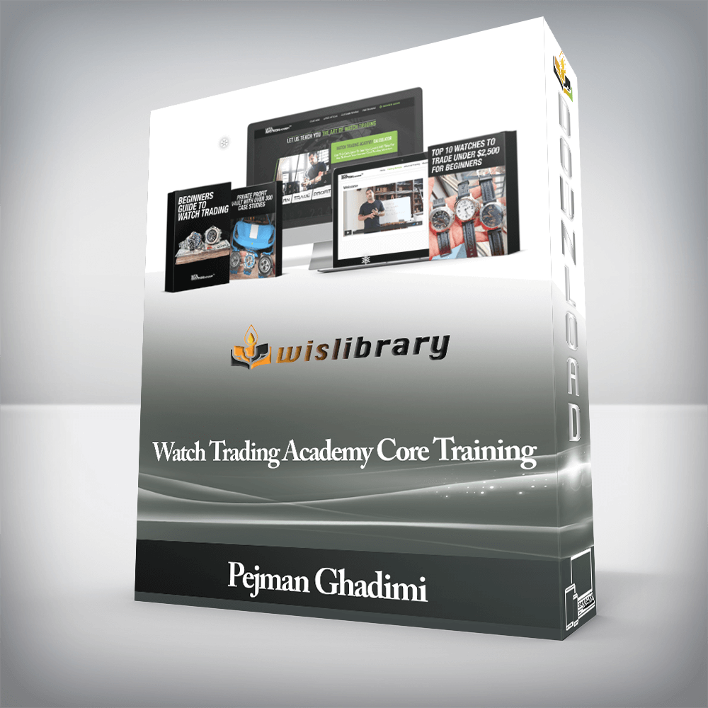 Pejman Ghadimi - Watch Trading Academy Core Training