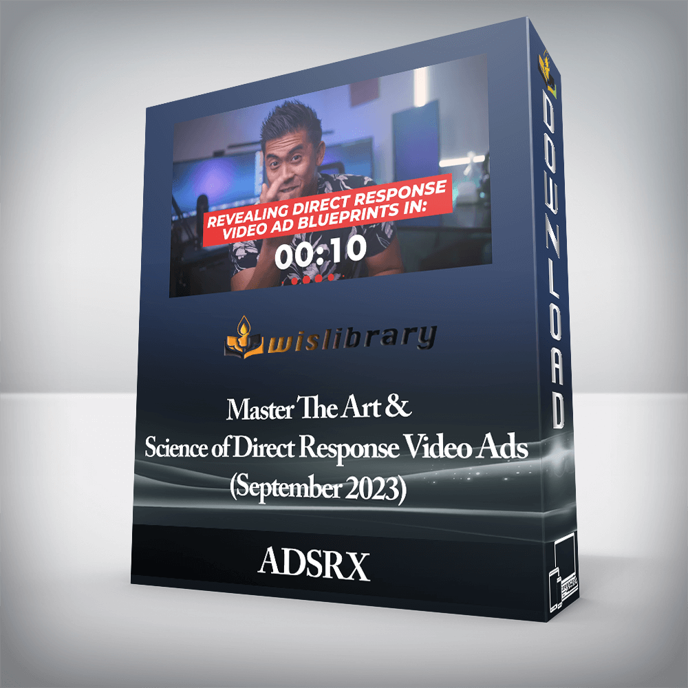 ADSRX - Master The Art & Science of Direct Response Video Ads (September 2023)