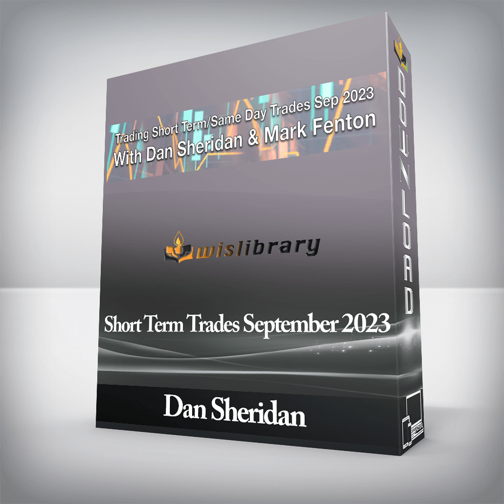 Dan Sheridan - Short Term Trades September 2023