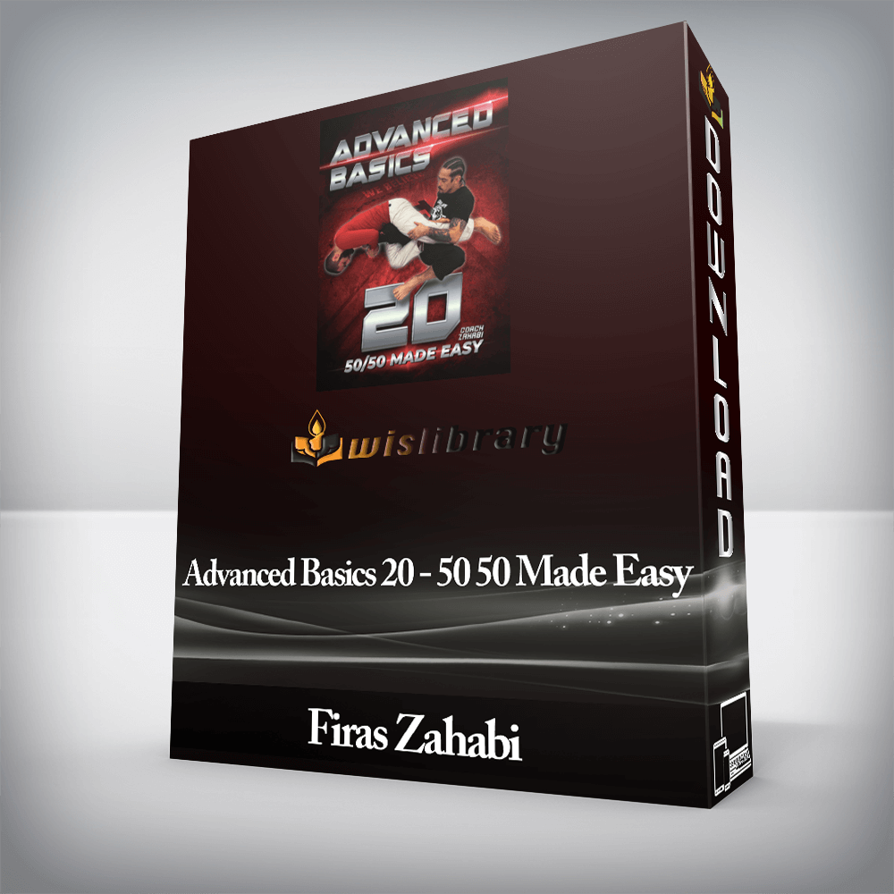 Firas Zahabi - Advanced Basics 20 - 50 50 Made Easy