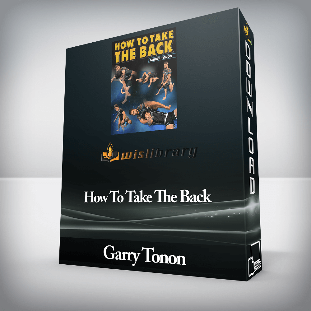 Garry Tonon - How To Take The Back - Wisdom - Library Training