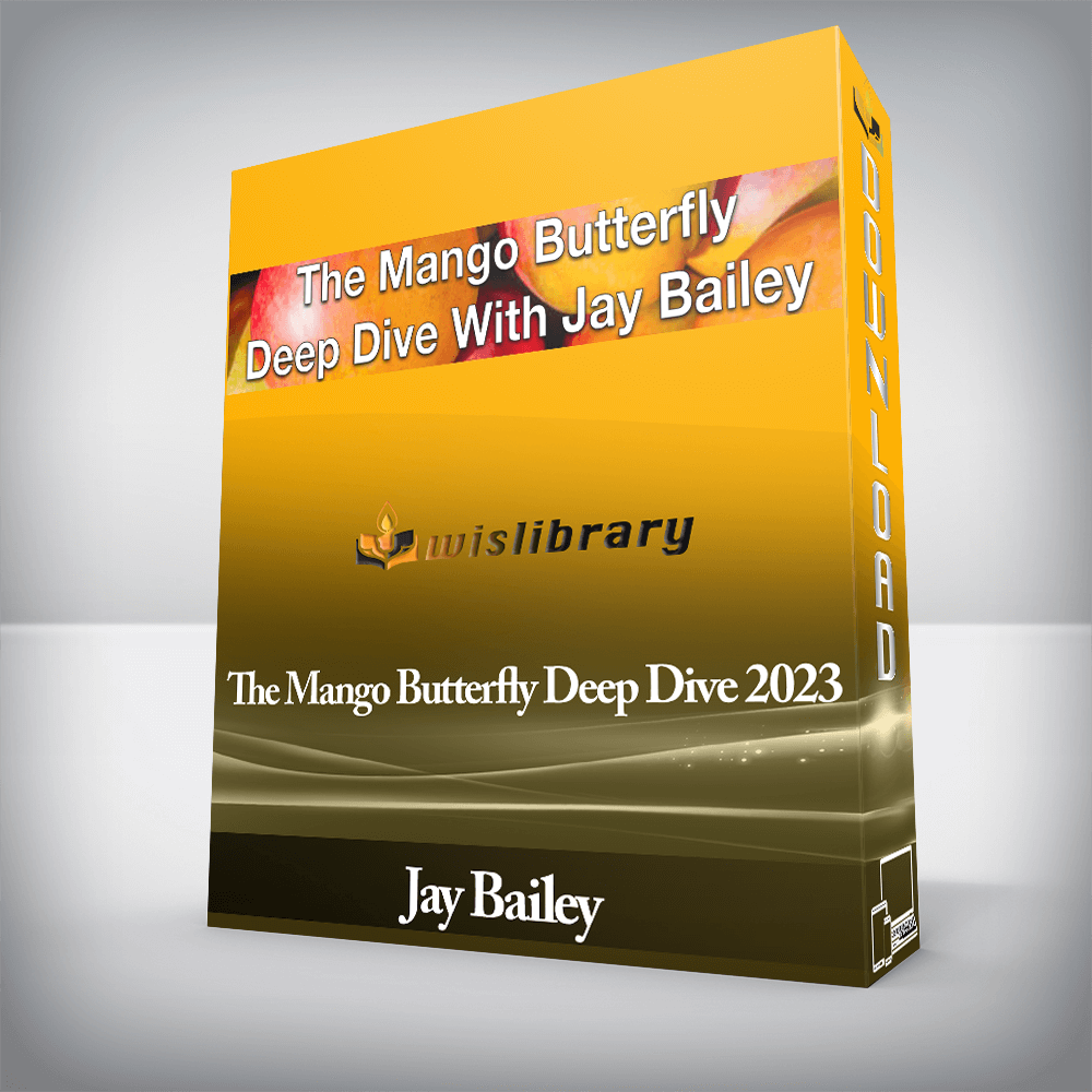 Jay Bailey - The Mango Butterfly Deep Dive 2023