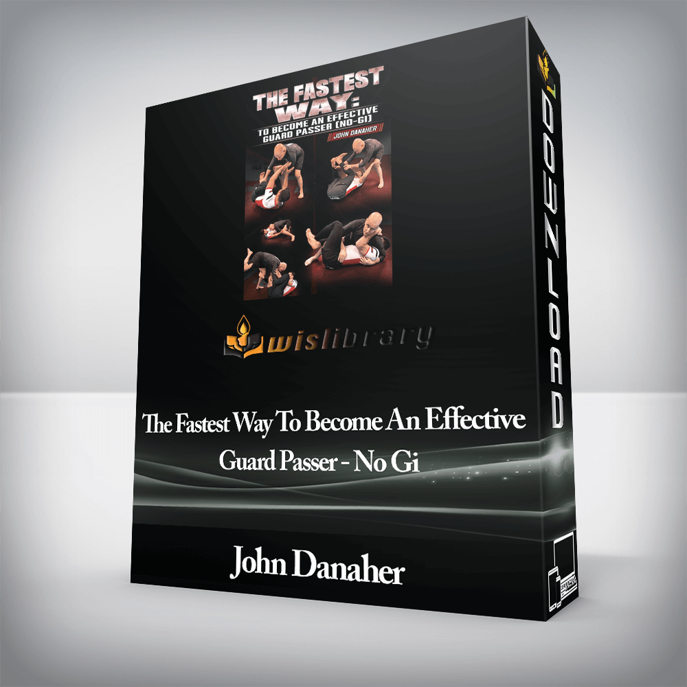 John Danaher - The Fastest Way To Become An Effective Guard Passer - No Gi