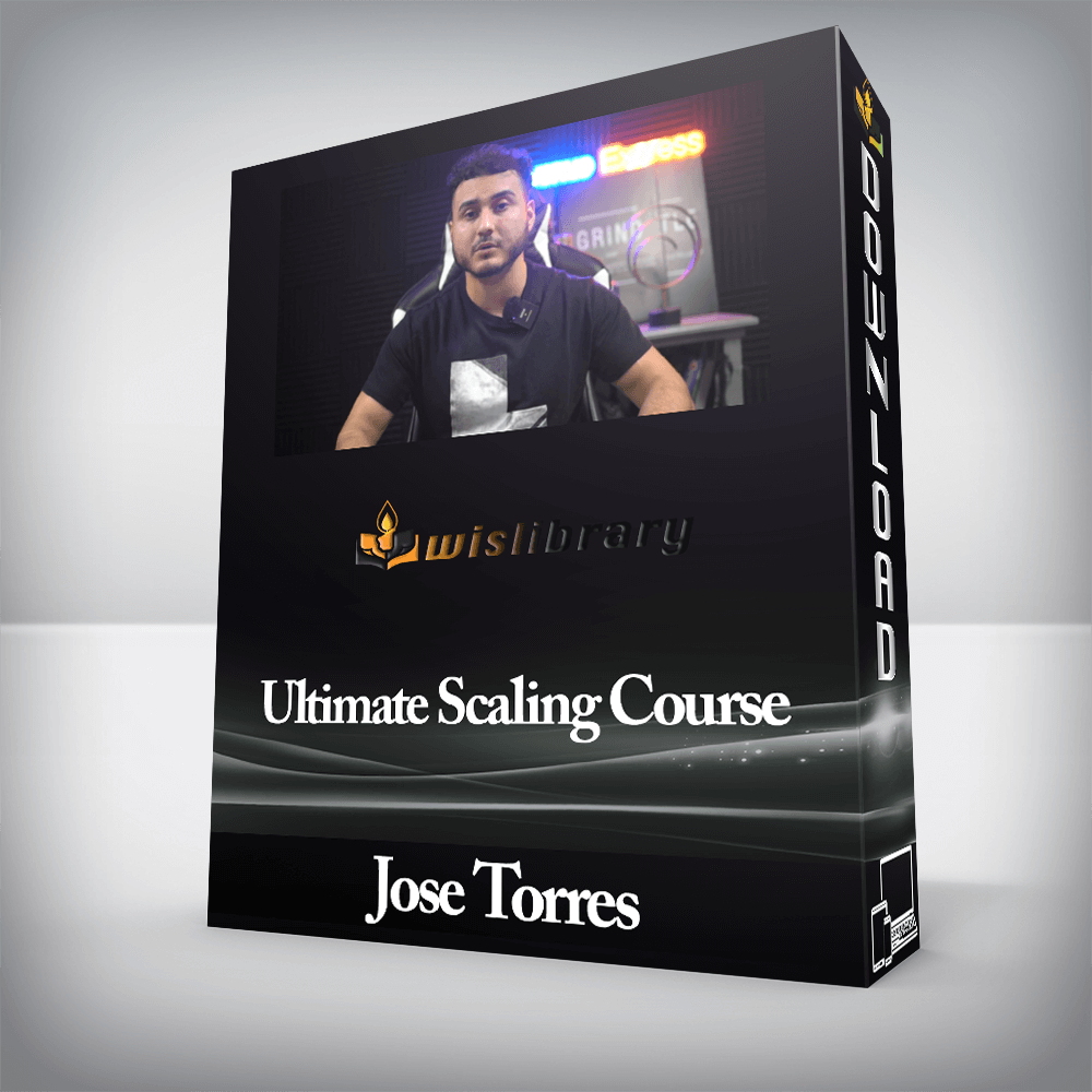 Jose Torres - Ultimate Scaling Course