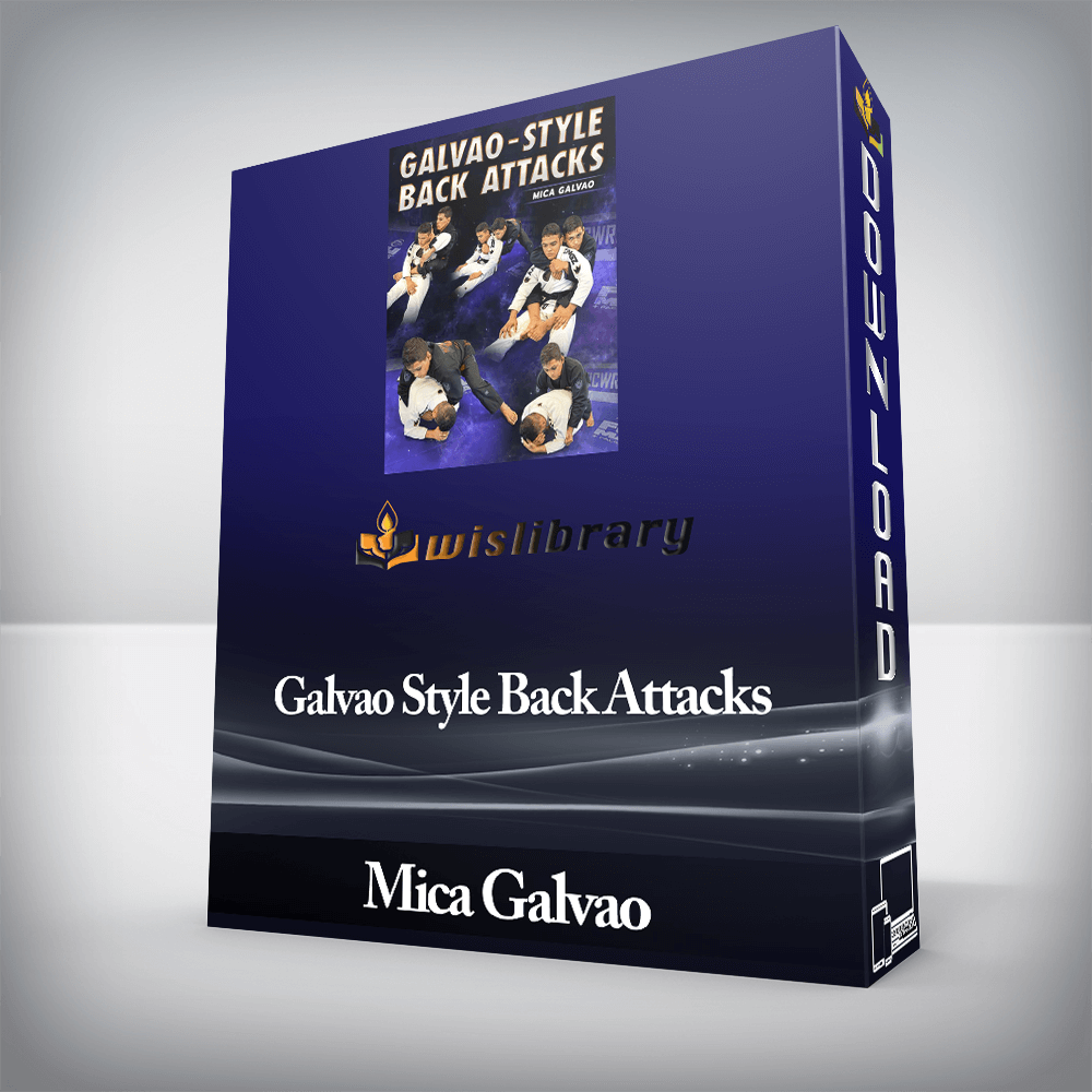 Mica Galvao - Galvao Style Back Attacks