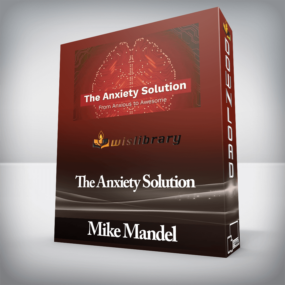 Mike Mandel - The Anxiety Solution