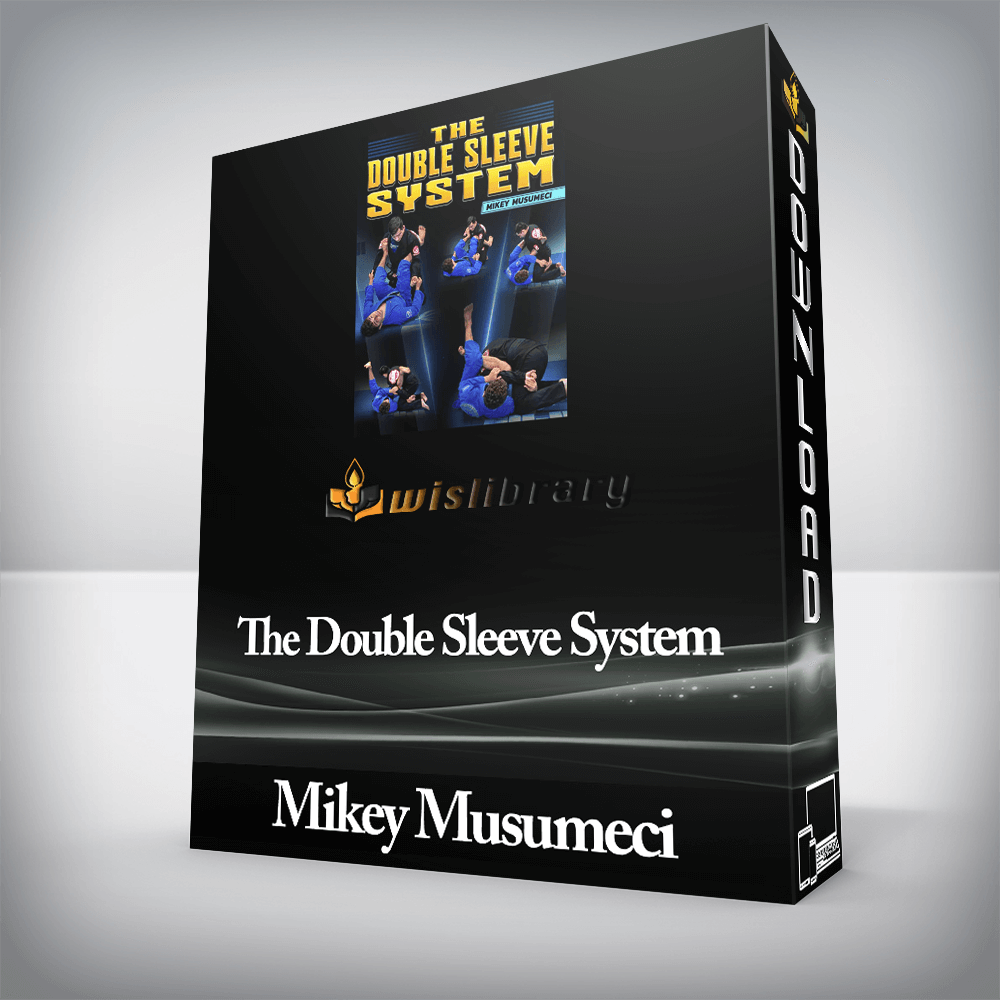 Mikey Musumeci - The Double Sleeve System