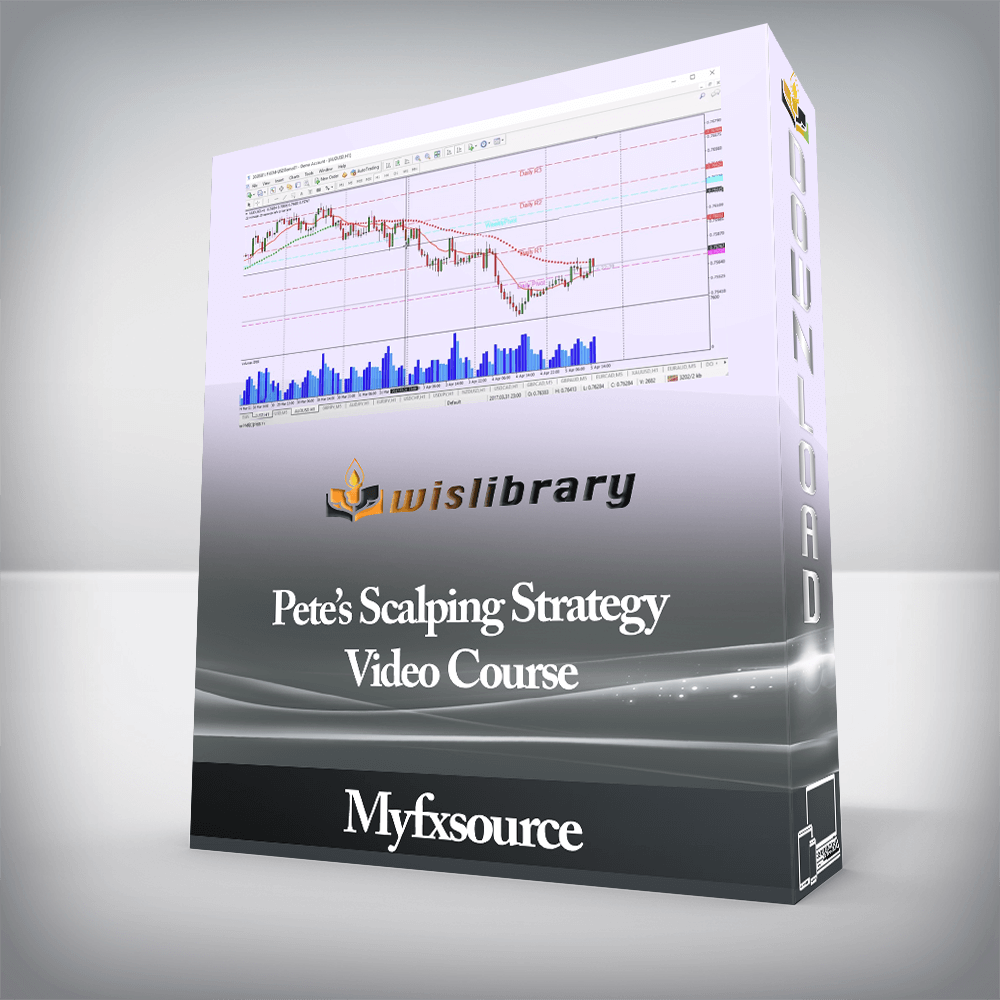 Myfxsource - Pete’s Scalping Strategy Video Course