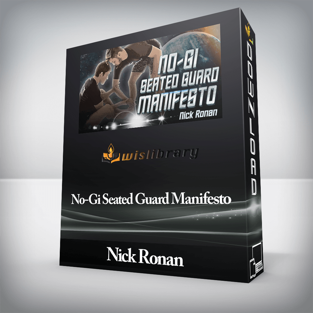 Nick Ronan - No-Gi Seated Guard Manifesto