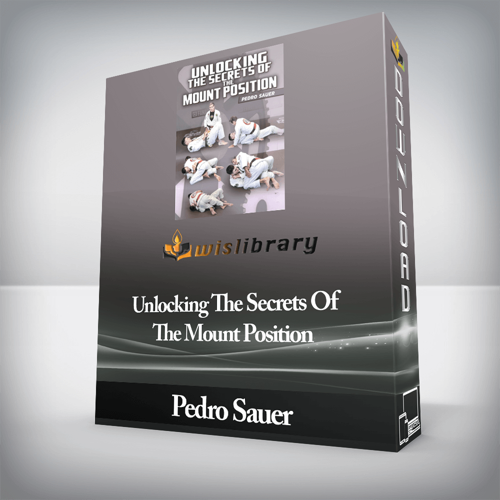 Pedro Sauer - Unlocking The Secrets Of The Mount Position