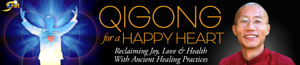 Qigong for a Happy Heart with Master Mingtong Gu