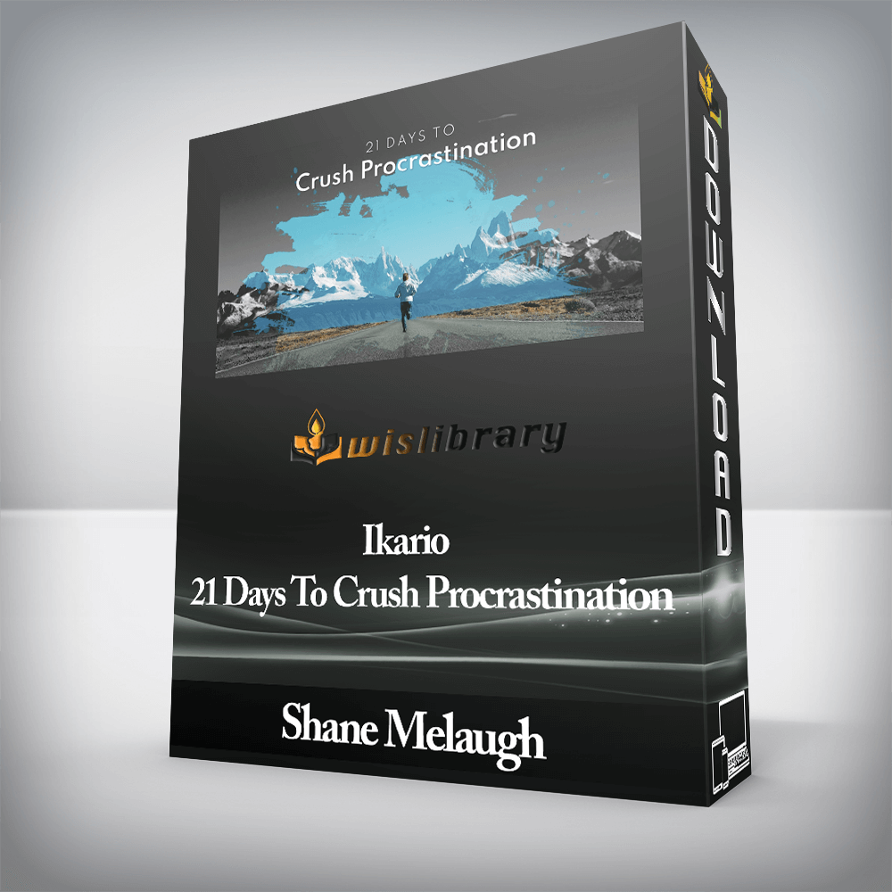 Shane Melaugh - Ikario - 21 Days To Crush Procrastination