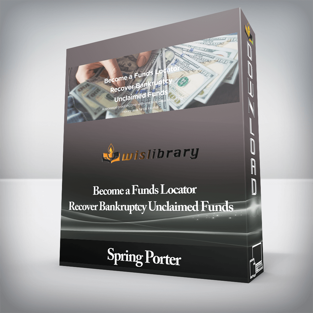 Spring Porter - Become a Funds Locator Recover Bankruptcy Unclaimed Funds