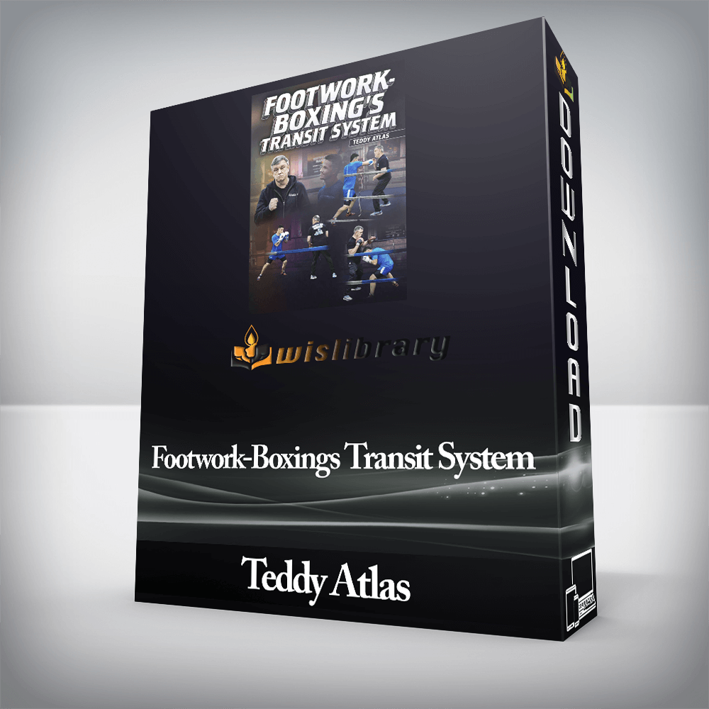 Teddy Atlas - Footwork-Boxings Transit System