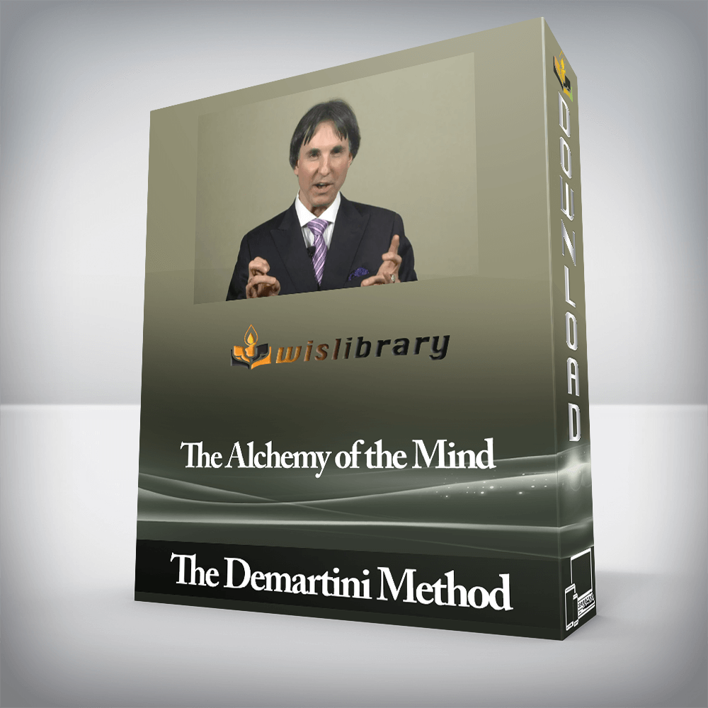 The Demartini Method - The Alchemy of the Mind