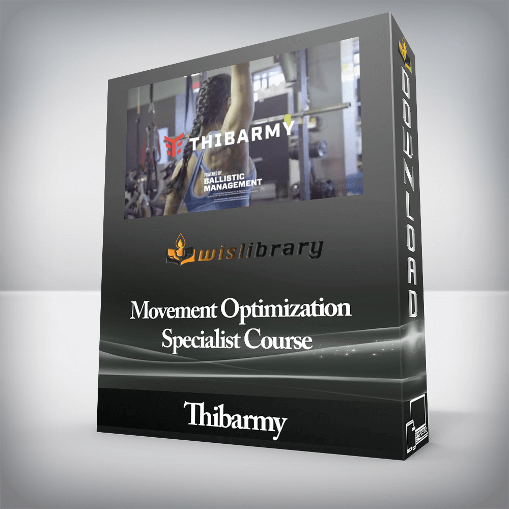 Thibarmy - Movement Optimization Specialist Course