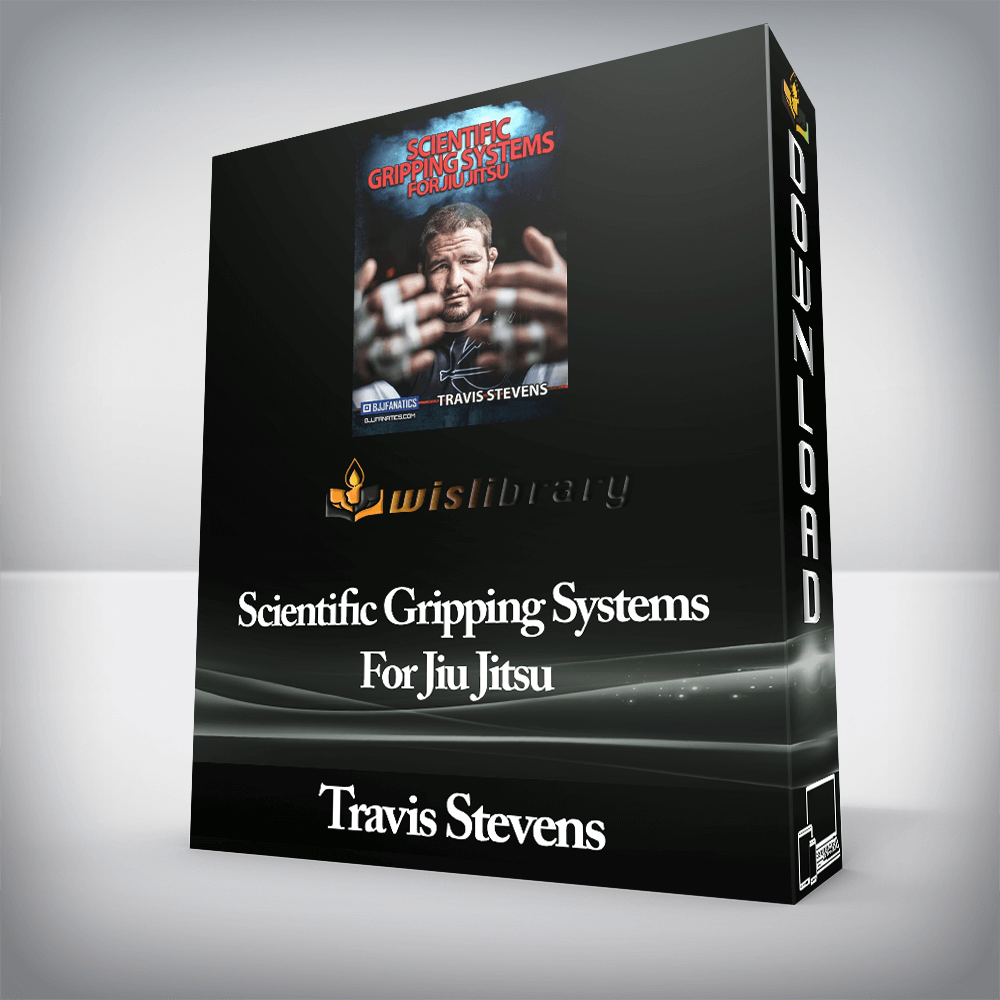 Travis Stevens - Scientific Gripping Systems For Jiu Jitsu