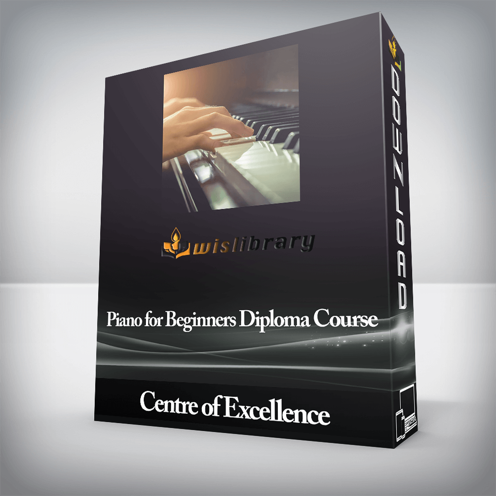 Centre of Excellence - Piano for Beginners Diploma Course