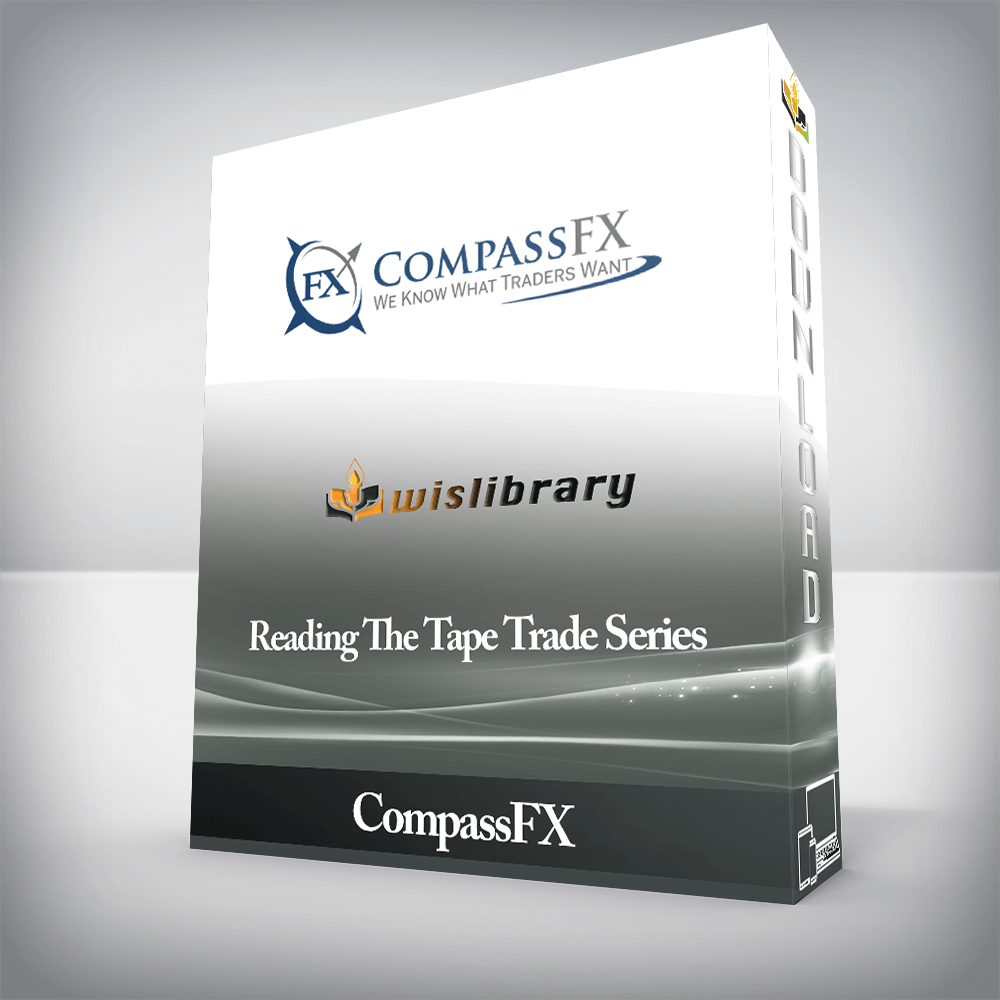 CompassFX - Reading The Tape Trade Series