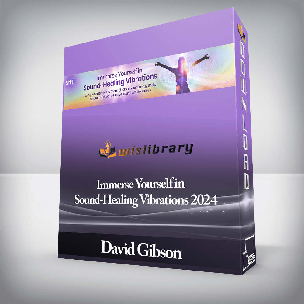 David Gibson - Immerse Yourself in Sound-Healing Vibrations 2024