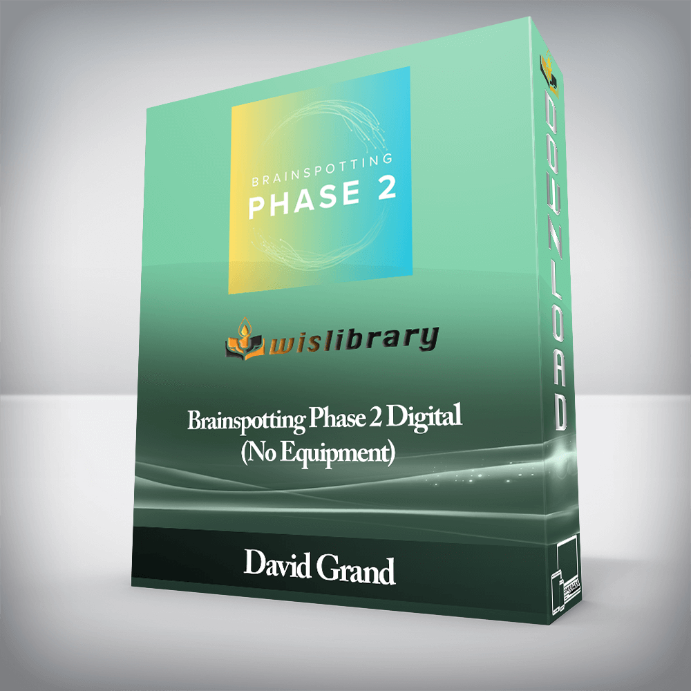 David Grand - Brainspotting Phase 2 Digital (No Equipment)